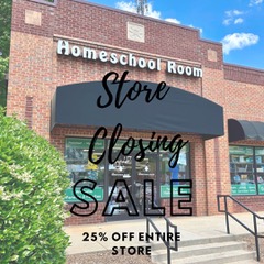 Homeschool Room store closing sale, 25% off.